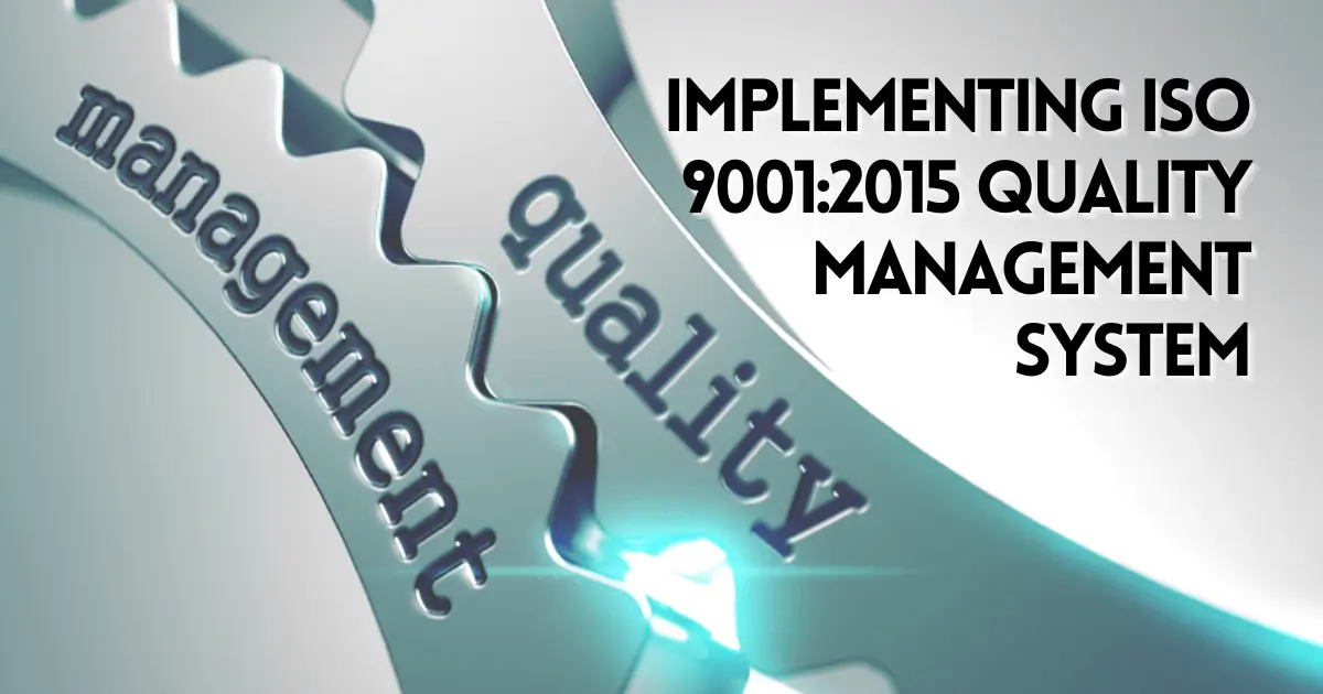 Implementing Iso 90012015 Quality Management System